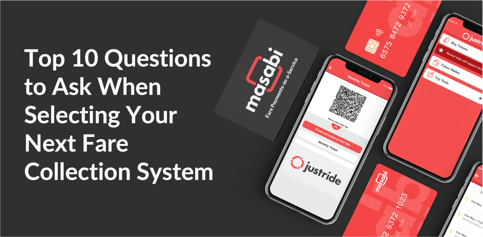 Top Questions To Ask When Selecting Your Next Fare Collection System